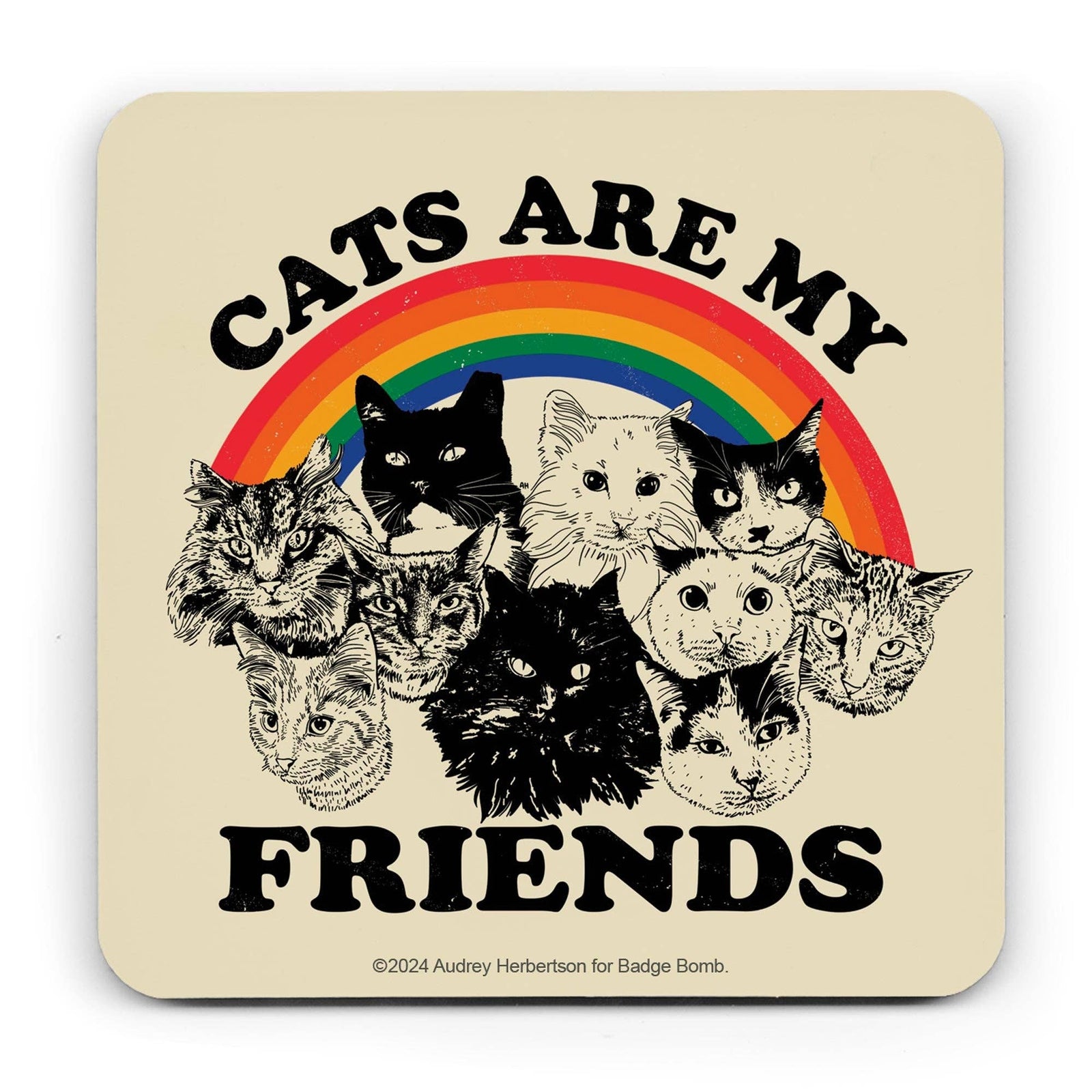 Cats Are My Friends - Coaster