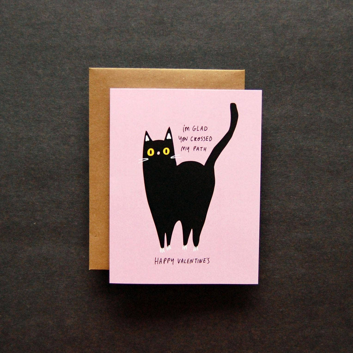 Glad You Crossed My Path - Valentine's Greeting Card
