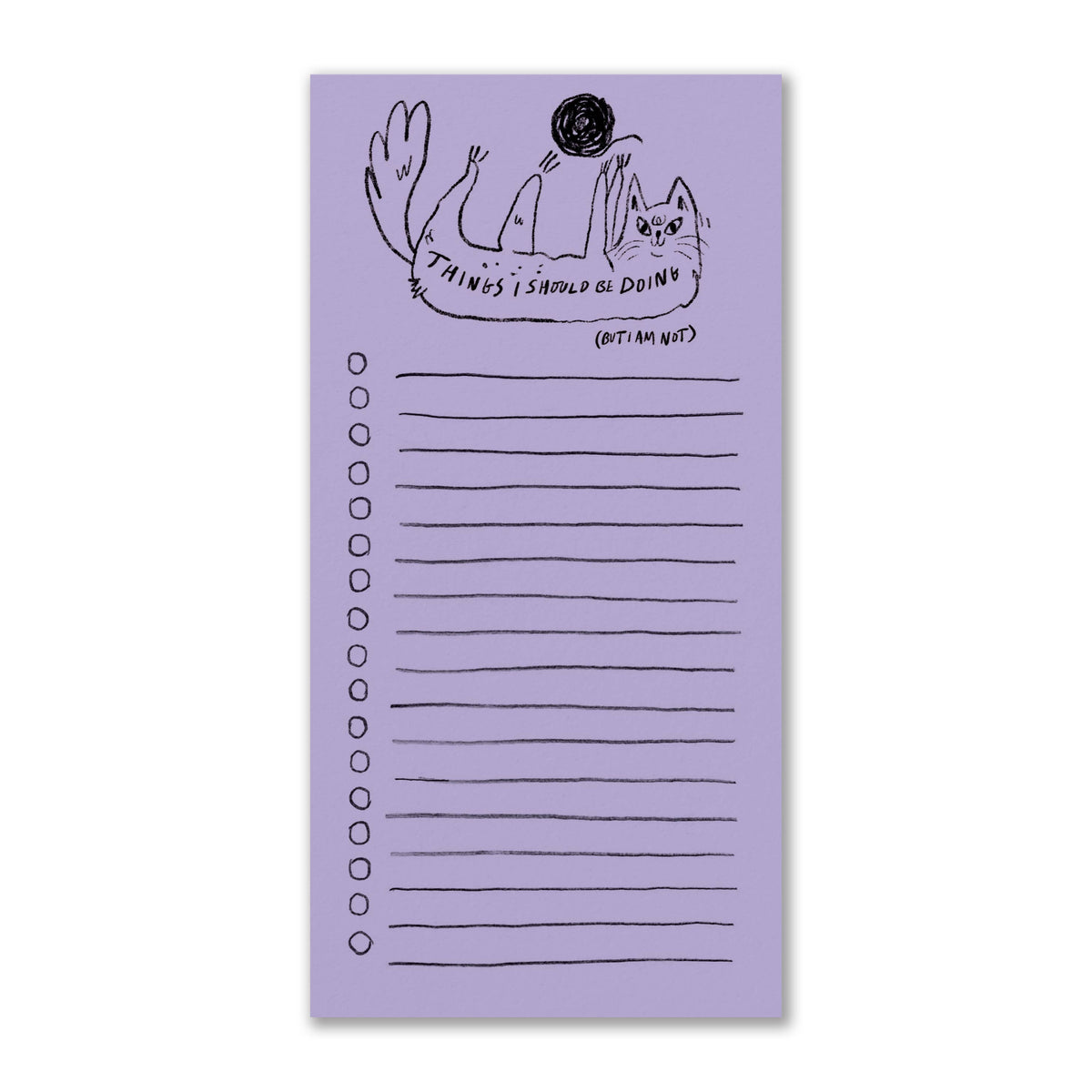Things I Should Be Doing (But I Am Not) - Notepad