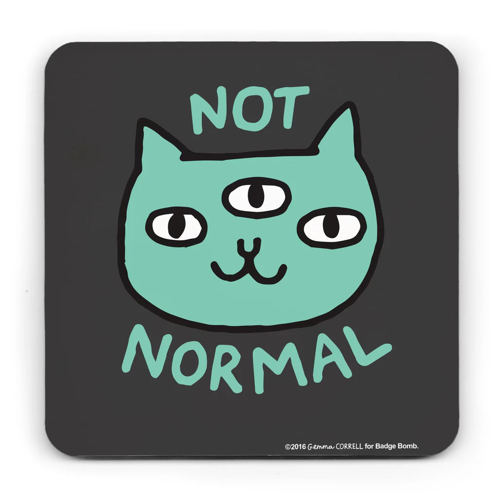 Not Normal - Cat Coaster