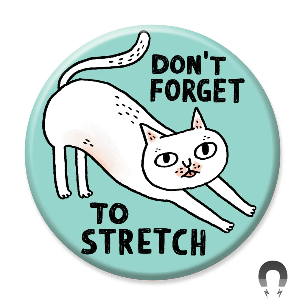 Don&#39;t Forget To Stretch - Cat Magnet