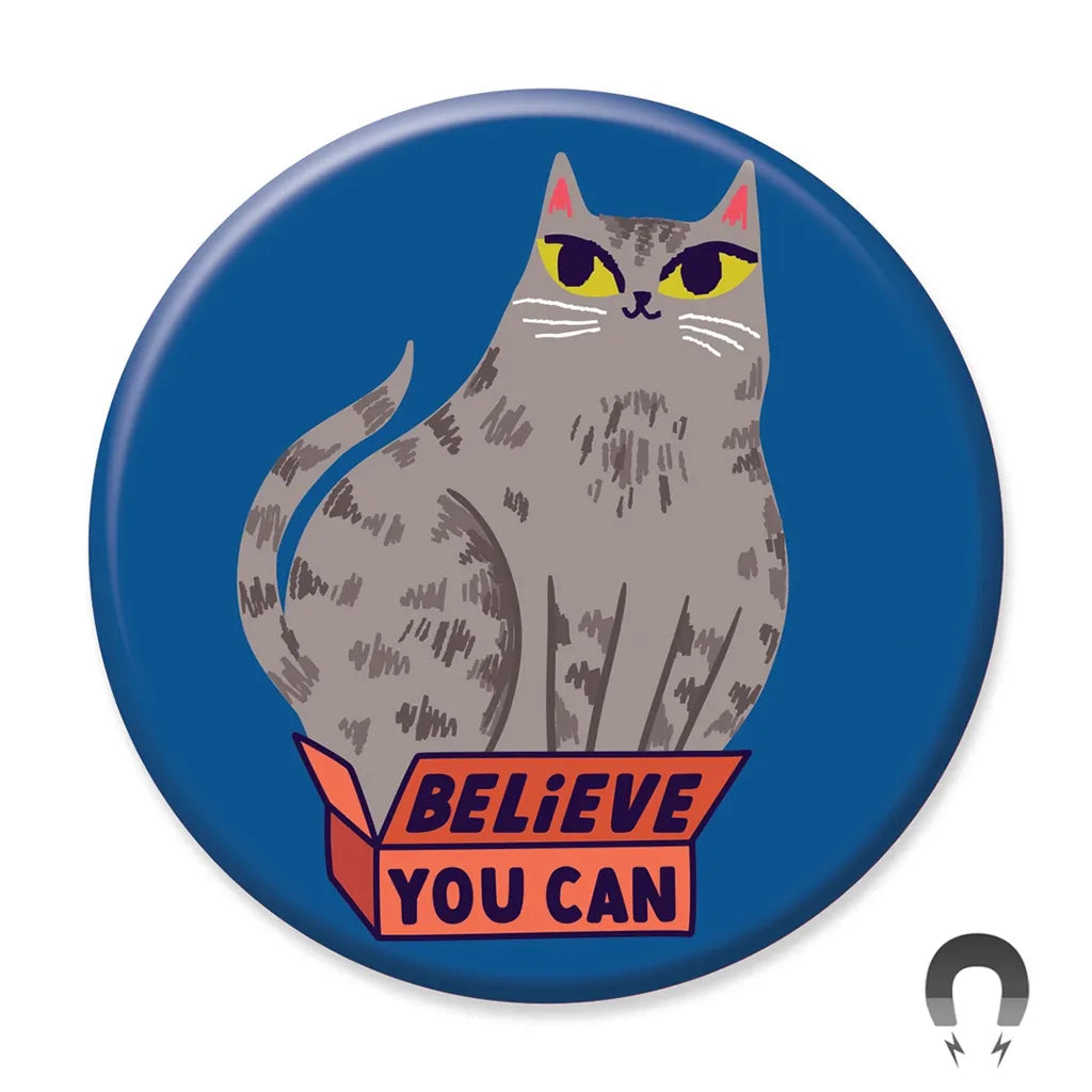 Believe You Can - Inspurrational Cat Magnet