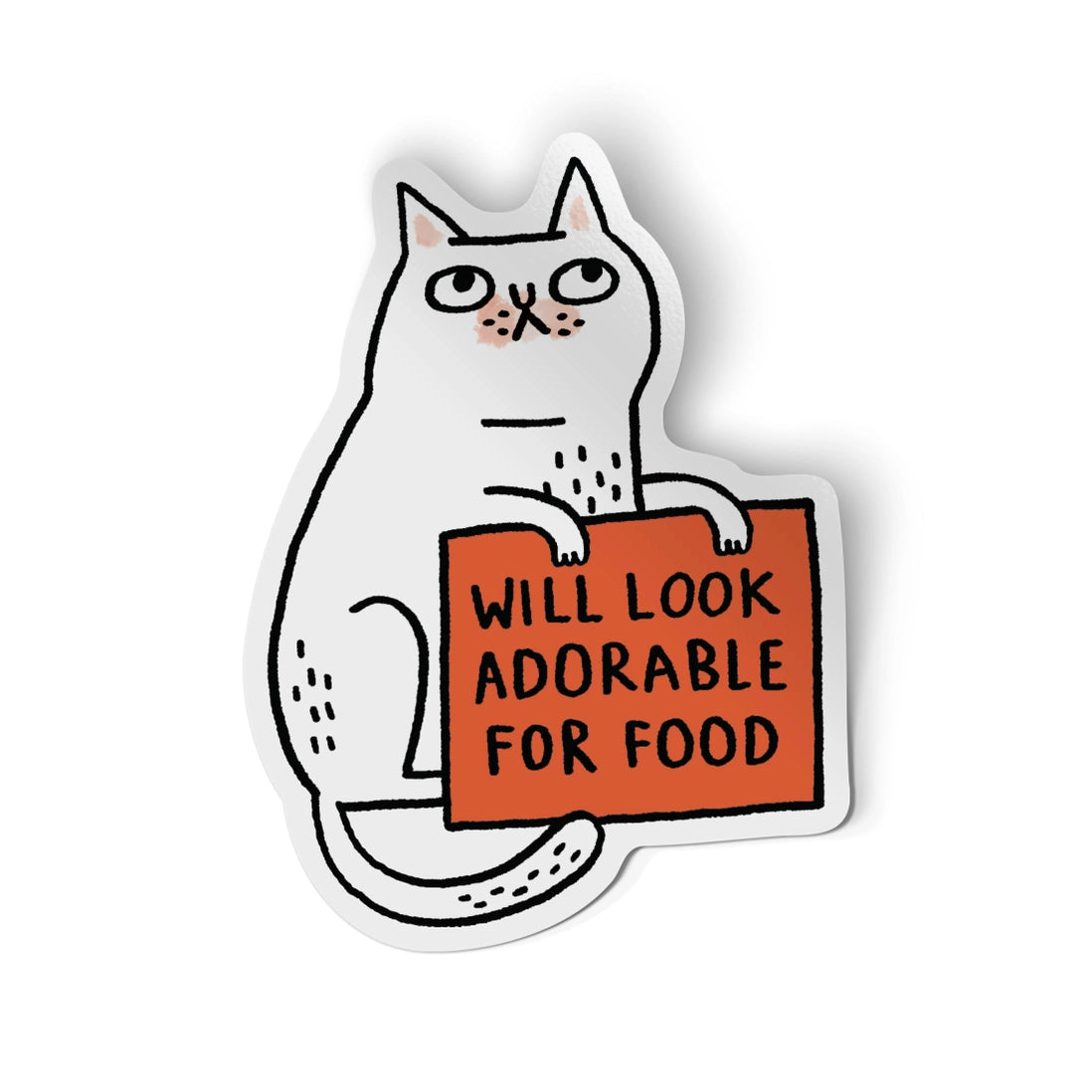 Will Look Adorable For Food - Sticker