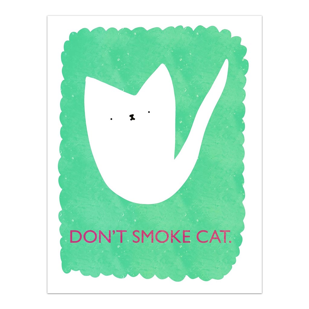 Don't Smoke Cat - Cat Print
