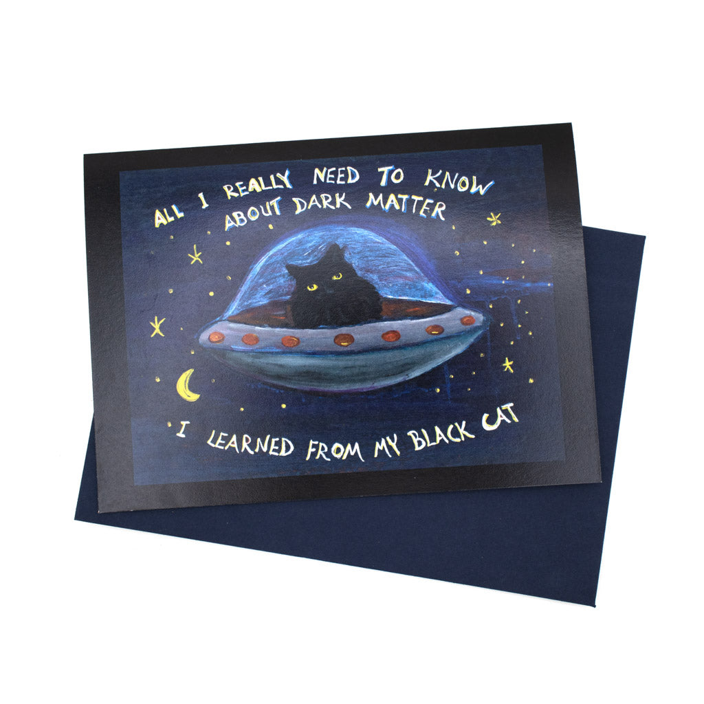 All I Know About Dark Matter - Greeting Card