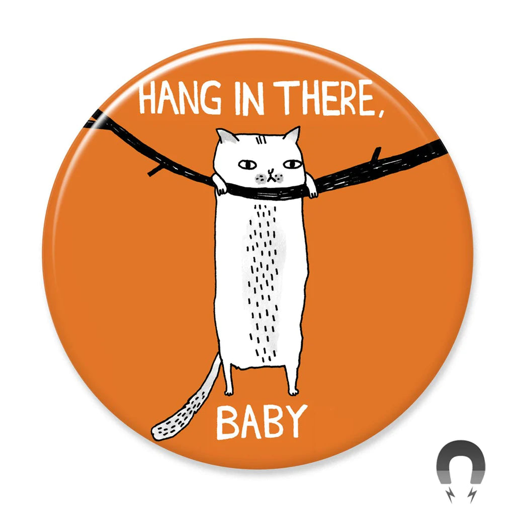 Hang In There Baby Cat - Magnet